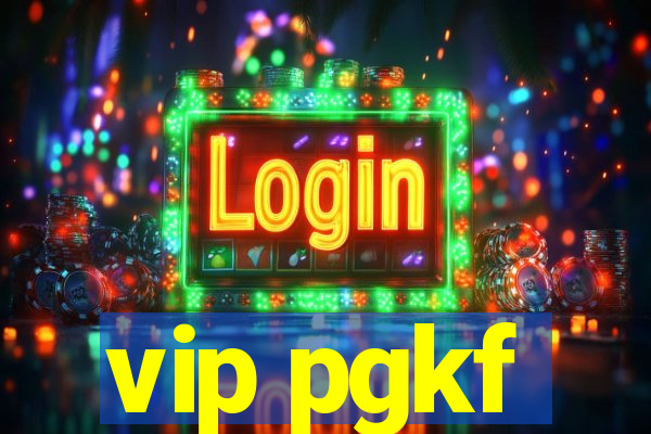 vip pgkf